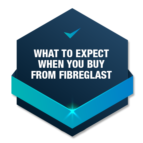 What to Expect When You Buy from Fibre Glast